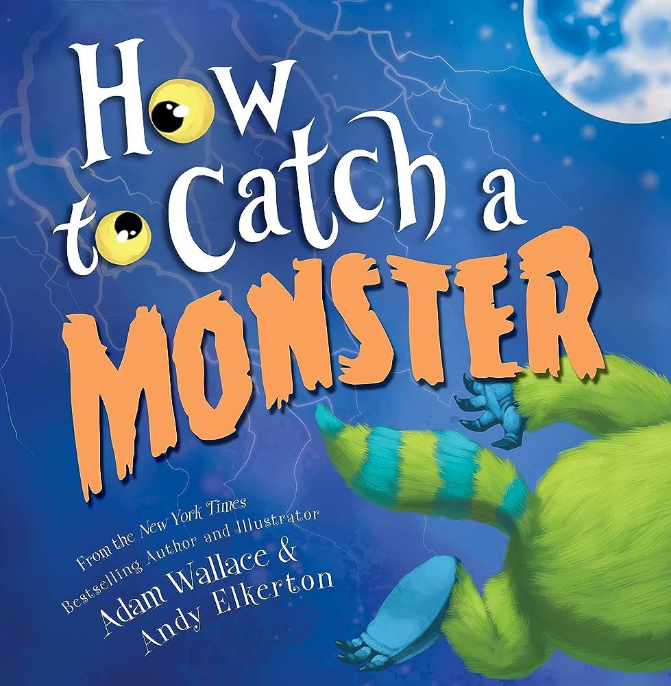 How to Catch a Monster: A Halloween Picture Book for Kids About Conquering Fears! | Amazon (US)