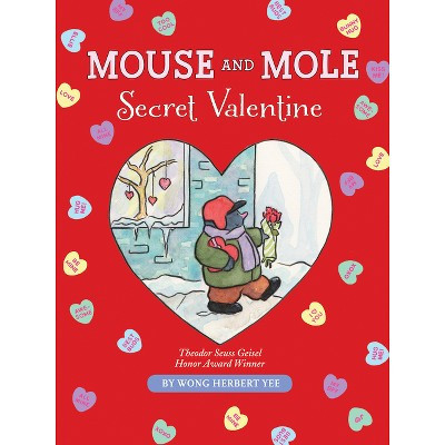 Mouse and Mole: Secret Valentine - (Mouse and Mole Story) by  Wong Herbert Yee (Hardcover) | Target