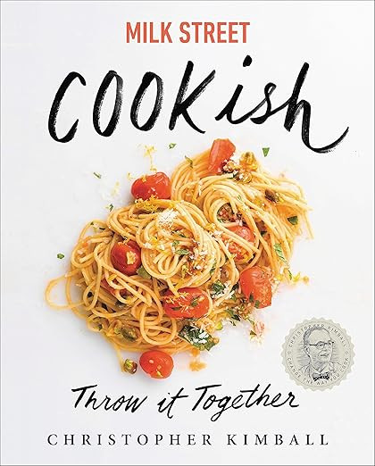 Milk Street: Cookish: Throw It Together: Big Flavors. Simple Techniques. 200 Ways to Reinvent Din... | Amazon (US)