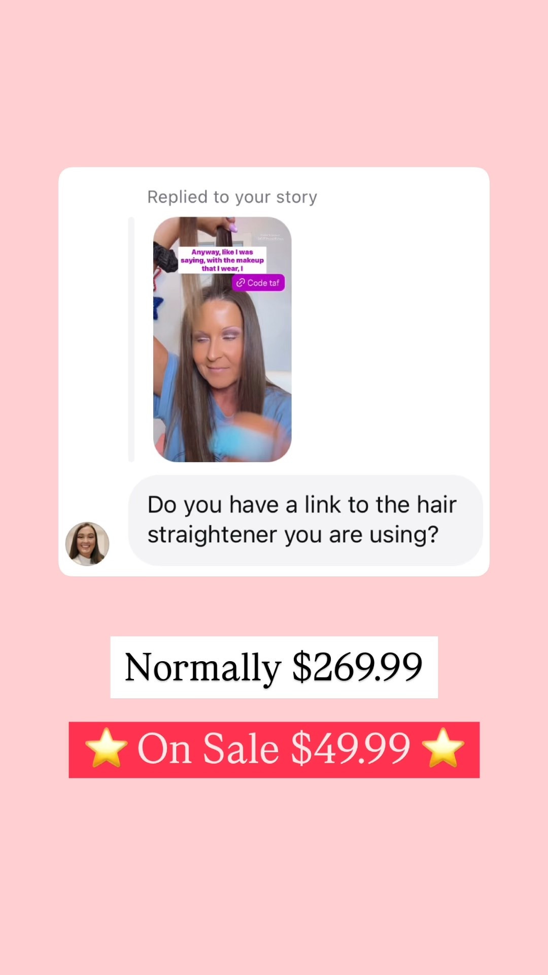 My flat iron is on major sale! I also linked the heat protectant I spray on it before I straighten it.

•HeatID Technology Automatically adjusts to your hair's needs, protecting against overexposure to unnecessary heat

•T3 Rapid HeatIQ® Technology Ensures advanced heat precision for beautiful results in just one pass

•CeraGloss™ Ceramic Plates For shiny, frizz-free and long-lasting styles

•Ion Generator Minimizes static frizz, boosts shine, and locks in style

•Refresh Mode Reduces heat levels to retouch and smooth previously styled hair with less heat exposure

•StyleEdge Design Straightens, waves or curls in a smooth, snag-free glide

•Thermatouch® Technology Superior insulation offers greater comfort and control during styling

•PrecisionControl Hinge Delivers optimal arm tension and plate pressure for increased styling control

•Touch Screen/Auditory Feedback: For easy and intuitive setting selection

•9 Heat Settings: Deliver precise heat for every hair type and texture

•Longer plates: Cover a wider surface of hair for fast styling

•Auto World Voltage: For use around the world (plug adapter needed)

•1 hr Auto Off: For worry-free styling
8ft.

•360˚ Professional Swivel Cord: Prevents cord from getting tangled or twisted

Hair tools, hair styling products 

#LTKFindsUnder50 #LTKStyleTip #LTKBeauty