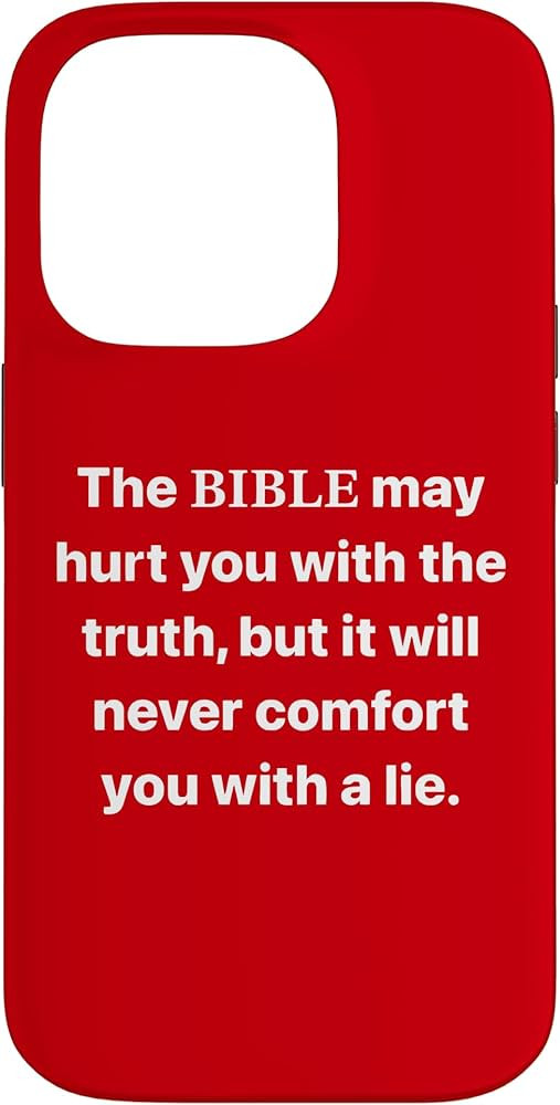 Truth Can Hurt At First But God Does Not Lie 1 Cor 14 33 Case for iPhone 14 Pro | Amazon (US)