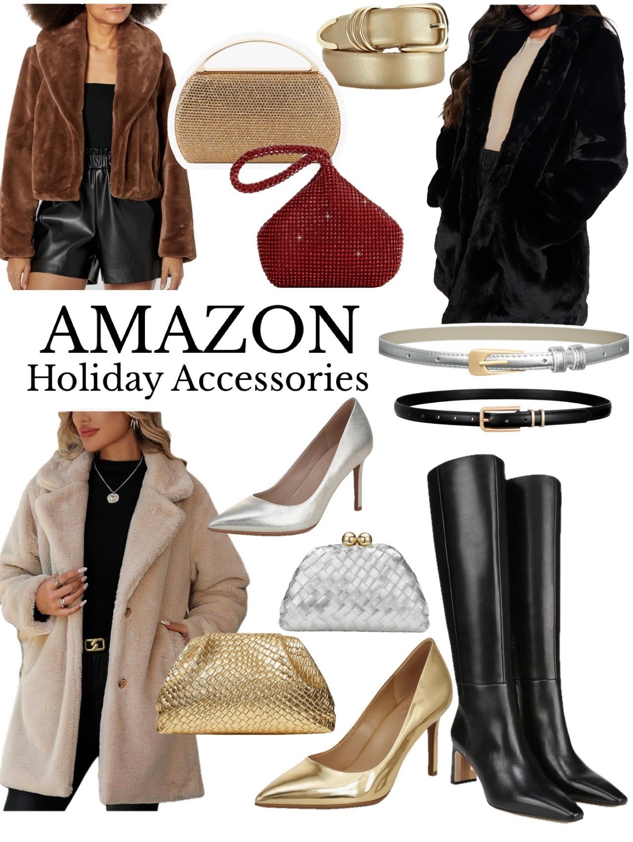 Amazon Holiday Accessories…Faux fur coats, evening clutch, metallic heels, knee high boots, metallic belt, black belt. 

#LTKFindsUnder50 #LTKWedding #LTKHoliday