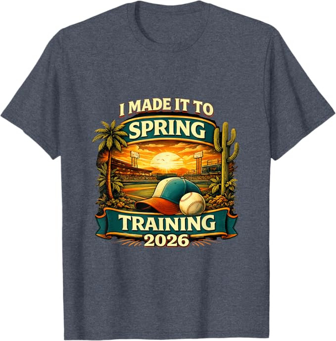 Spring Training I Made It to Baseball is Back 2026 T-Shirt | Amazon (US)