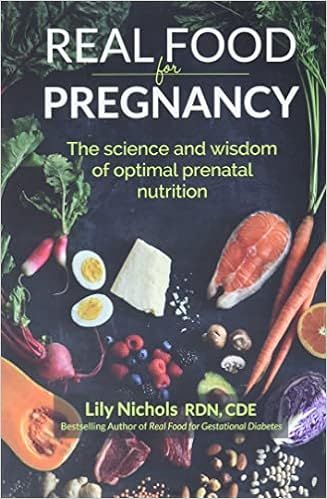 Real Food for Pregnancy: The Science and Wisdom of Optimal Prenatal Nutrition    Paperback – Fe... | Amazon (CA)