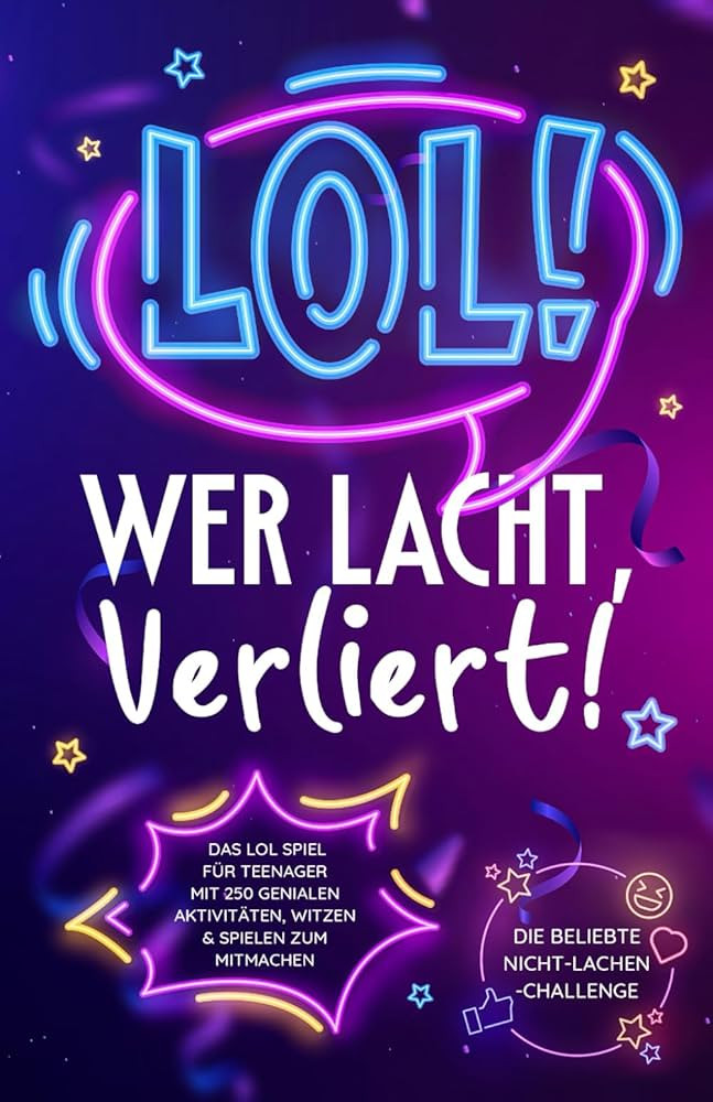 LOL: Wer lacht, verliert! Das LOL Spiel für Teenager mit 250 genialen Aktivitäten, Witzen & Spi... | Amazon (DE)