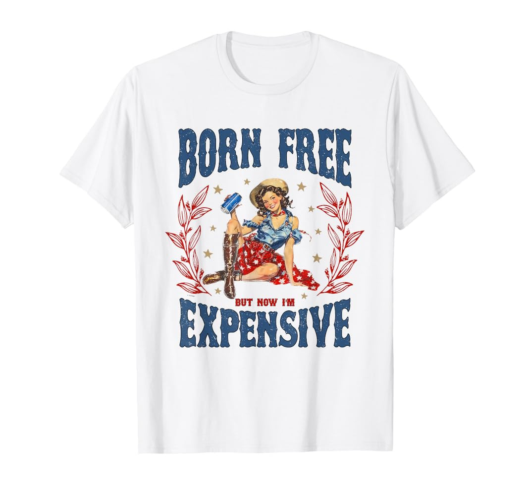 Retro Born Free But Now I'm Expensive 4th Of July T-Shirt | Amazon (US)