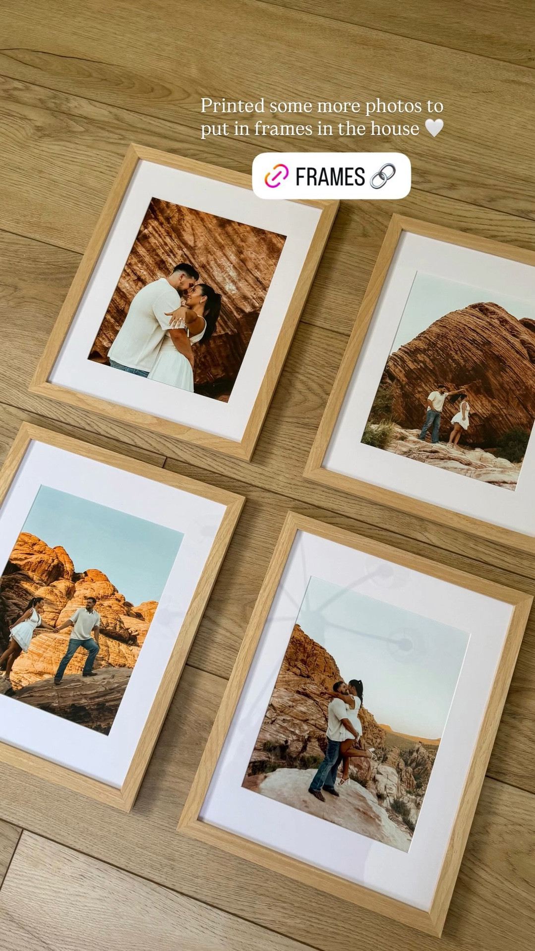 Printed some more photos to put in frames in the house 🤍