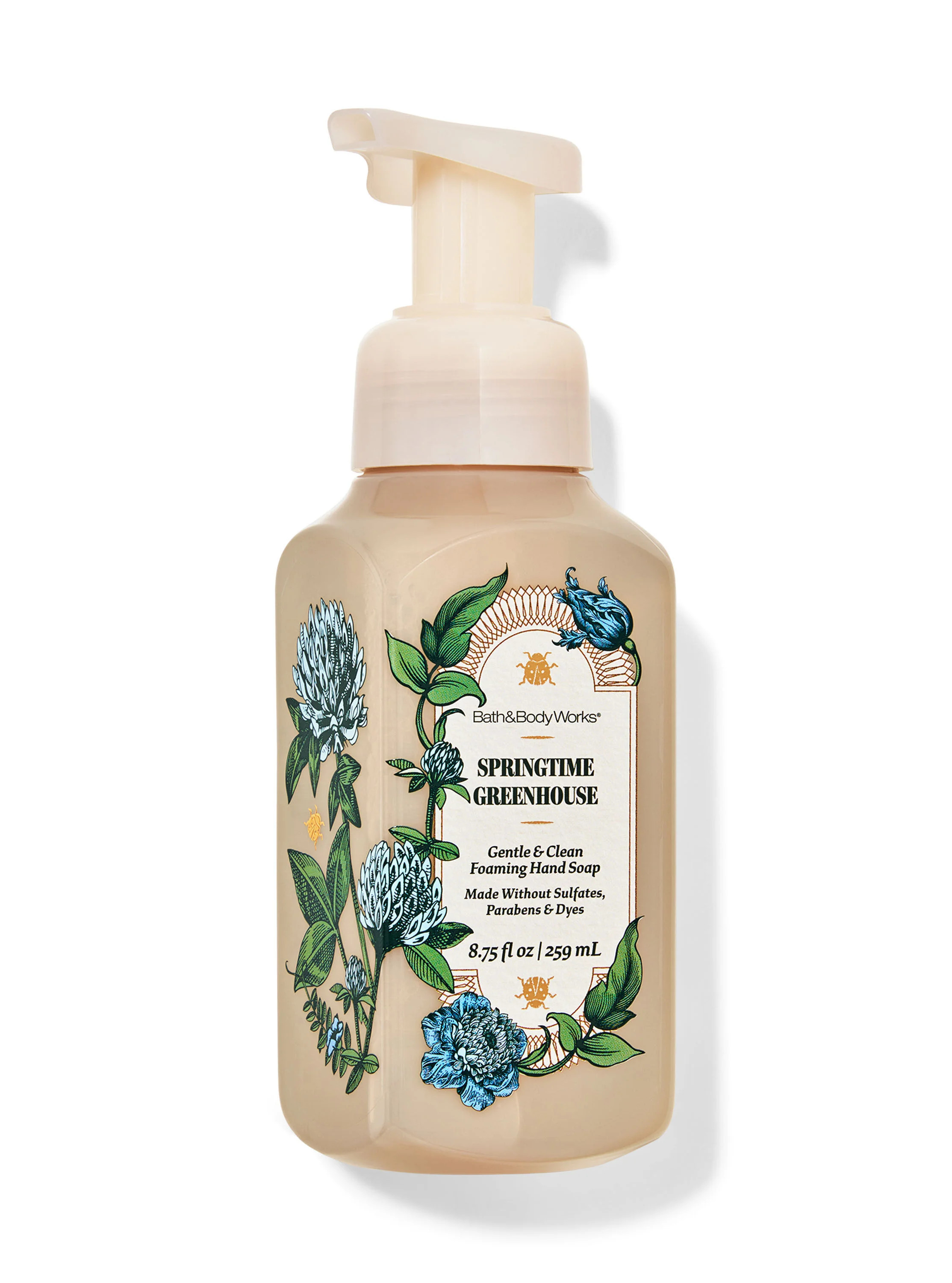 Springtime Greenhouse


Gentle & Clean Foaming Hand Soap | Bath & Body Works