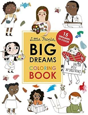 Little People, BIG DREAMS Coloring Book: 15 Dreamers to Color | Amazon (US)