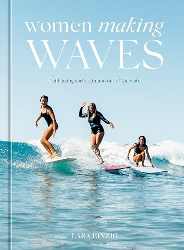 Women Making Waves: Trailblazing Surfers In and Out of the Water | Amazon (US)