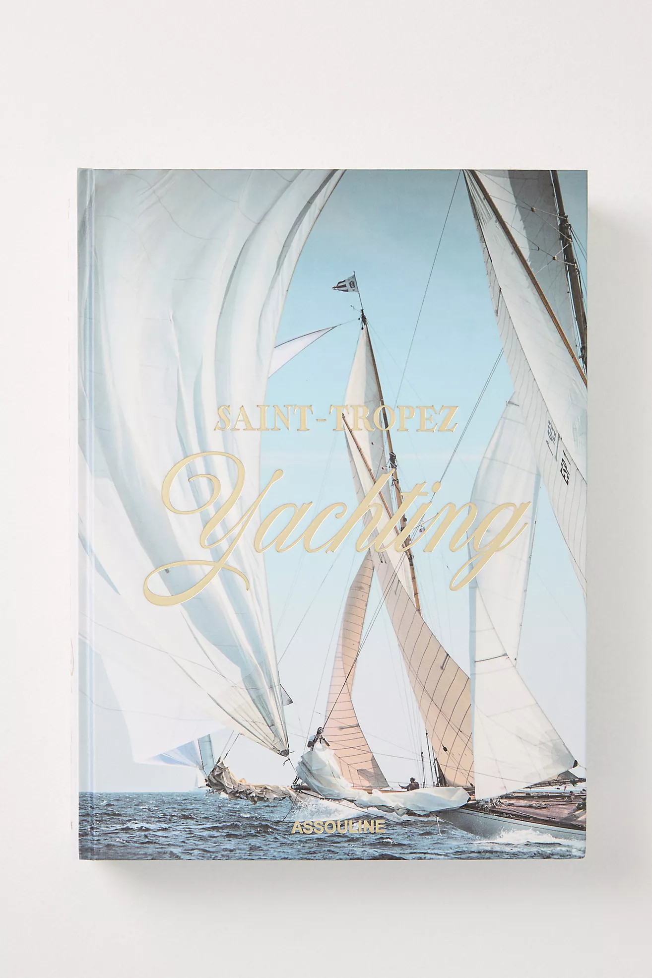 Saint-Tropez Yachting Hardcover Coffee Table Travel Book | Anthropologie (US)