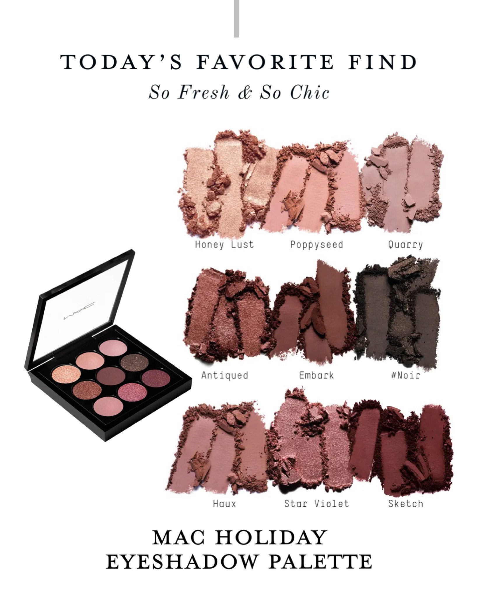 Arrives in time for Christmas! Amazing stocking stuffer for her.
-
Mac times nine eyeshadow palette - holiday eyeshadow palette - Tom Ford eyeshadow palette - Chanel healthy glow eyeshadow palette - gifts for her - splurge worthy 

#LTKGiftGuide #LTKbeauty #LTKHoliday