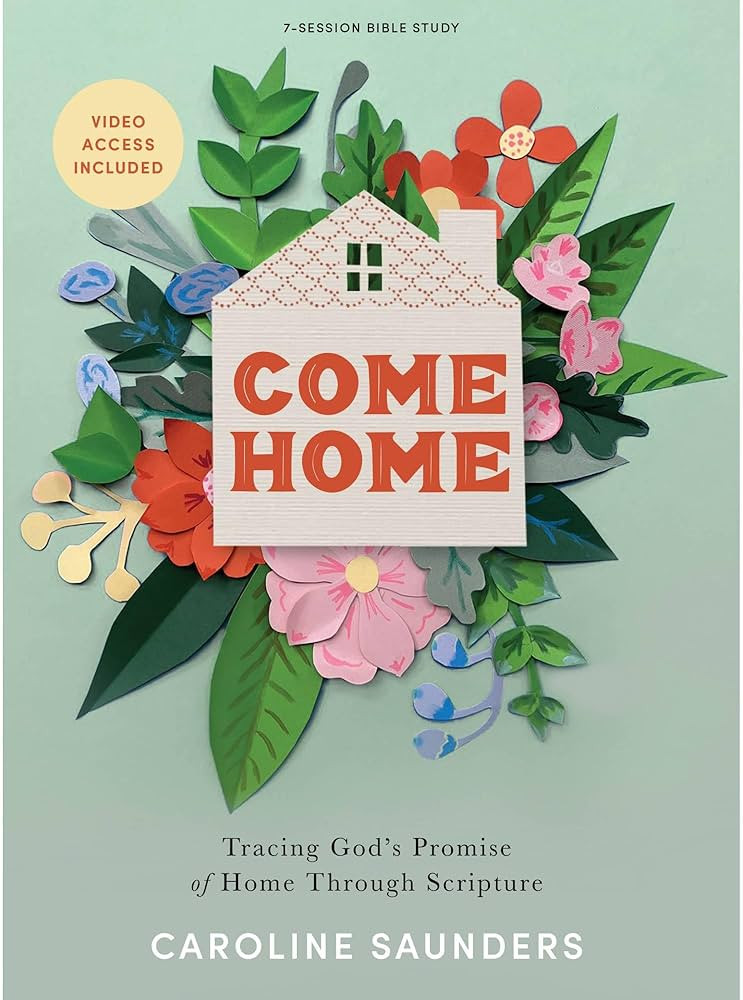 Come Home - Bible Study Book with Video Access | Amazon (US)