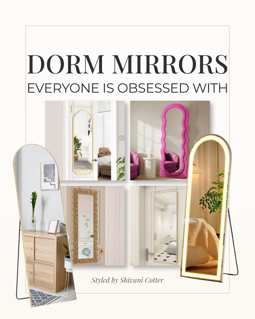 Dorm Mirrors 
Everyone is obsessed with🩷
🪞A good mirror instantly makes a dorm room feel bigger, brighter, and more put together.
🪞From LED full length mirrors to trendy wavy designs and classic gold frames, these are the dorm mirrors everyone is saving for move in season right now.
🪞Perfect for:
• Small dorm rooms
• Getting ready spaces
• Dorm outfit photos
• Making your room feel more elevated
• Adding light and dimension to your space
🪞The oversized floor mirrors are especially perfect if you want your dorm to feel more open and styled without taking up extra room.
🩷 Everything is linked in my LTK

dorm mirrors | dorm decor | dorm room ideas | full length mirror | dorm room essentials | college dorm decor | dorm room inspiration | preppy dorm room | dorm furniture | dorm must haves | trendy dorm decor 

 #dorm

#LTKHome