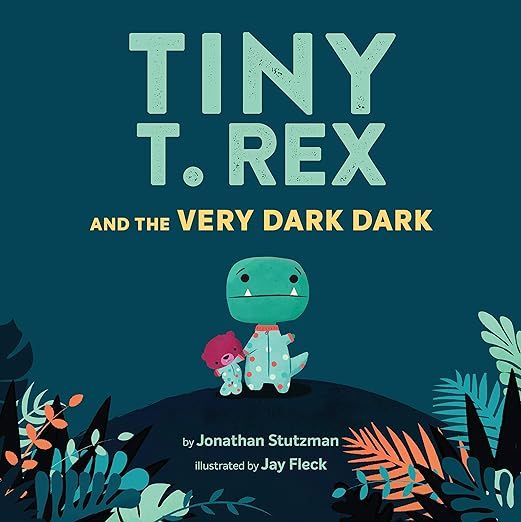 Tiny T. Rex and the Very Dark Dark: (Read-Aloud Family Books, Dinosaurs Kids Book About Fear of D... | Amazon (US)
