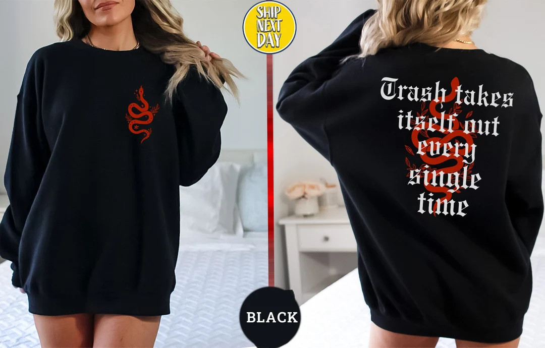 Trash Takes Itself Out Every Single Time Sweatshirt, Music lover Hoodie, Single Time Shirt and Sw... | Etsy (US)