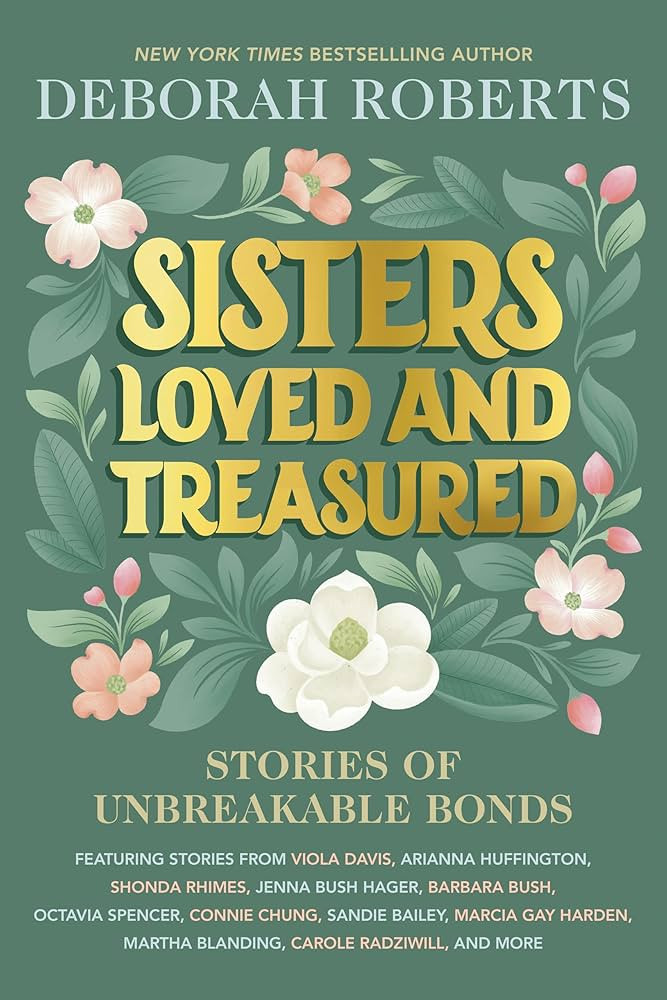 Sisters Loved and Treasured: Stories of Unbreakable Bonds | Amazon (US)