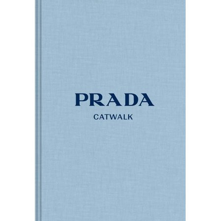 Catwalk: Prada : The Complete Collections (Hardcover) | Walmart (US)