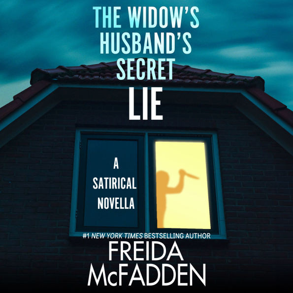 The Widow's Husband's Secret Lie: A Satirical Short Story | Barnes & Noble