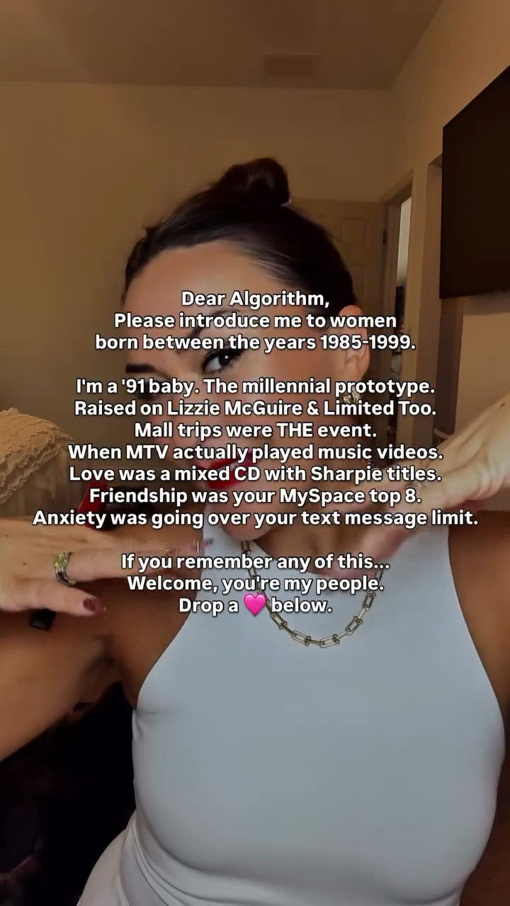 I’m looking for my people 👀

The ones who remember mall trips as THE event. When MTV played music videos.

Love was a mixed CD with Sharpie titles. We learned HTML for our MySpace layouts and felt the anxiety of going over our text message limit. 

If you remember the weight of a Razr or the glow of a flip phone at a concert, this is for you.

We grew up in the in between. Analog childhood, digital adolescence. And now you’re choosing yourself in your 30s?

Let’s find each other 🩷