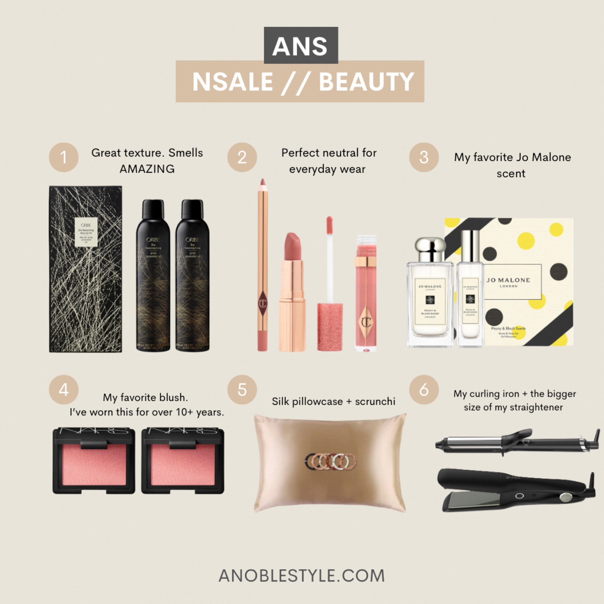 Nordstrom Anniversary Sale (NSale) Beauty picks!

Oribe Dry Shampoo, Charlotte Tillsbury lip set in Pillowtalk, Jo Malone Cologne Peony and Blush Suede, Nars Blush Orgasm, Silk Pillowcase, GHD Curling Iron and Straightener

#LTKxNSale #LTKbeauty #LTKsalealert