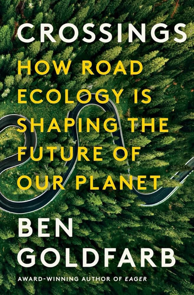 Crossings: How Road Ecology Is Shaping the Future of Our Planet | Amazon (US)