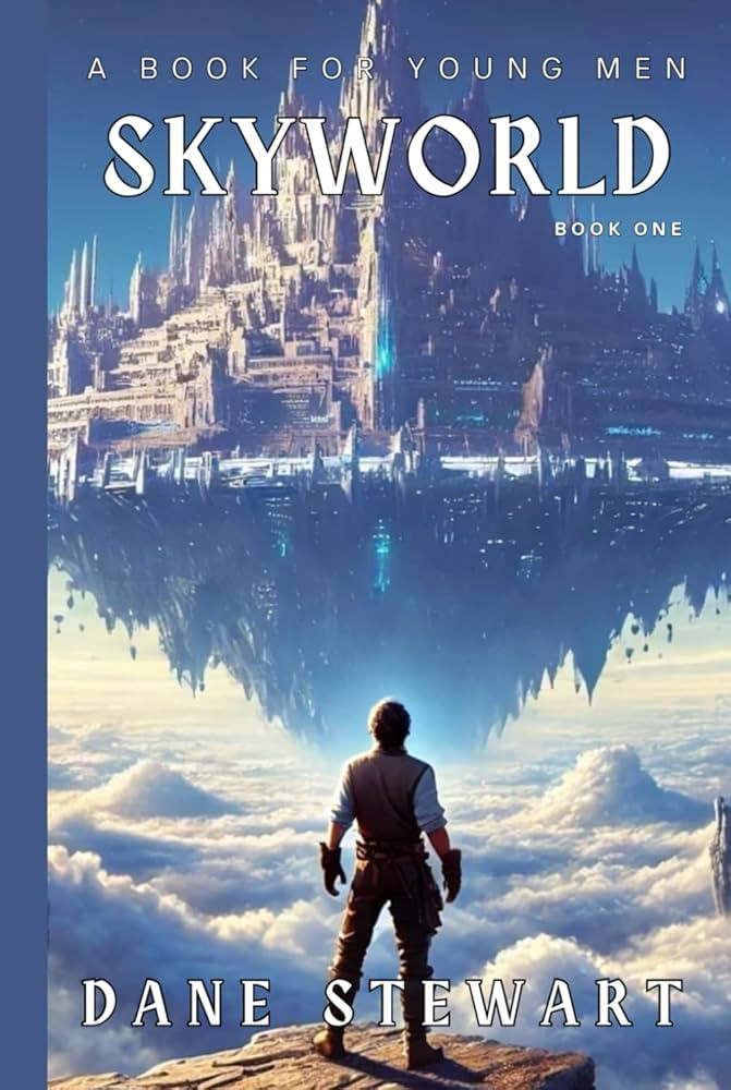 SkyWorld: A Book For Young Men Ages 12-18, Book 1 | Amazon (US)