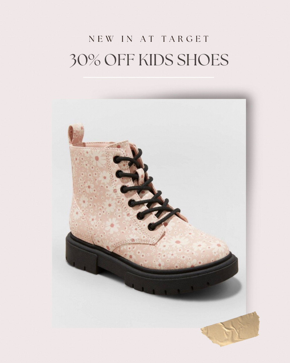 30% off kids shoes at Target; including these adorable girls Daisy floral print combat boots! 

#LTKBacktoSchool #LTKfamily #LTKFind