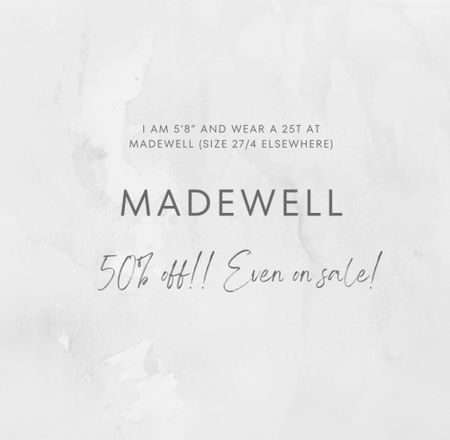 Shop my favorite Madewell jeans - all on sale! 