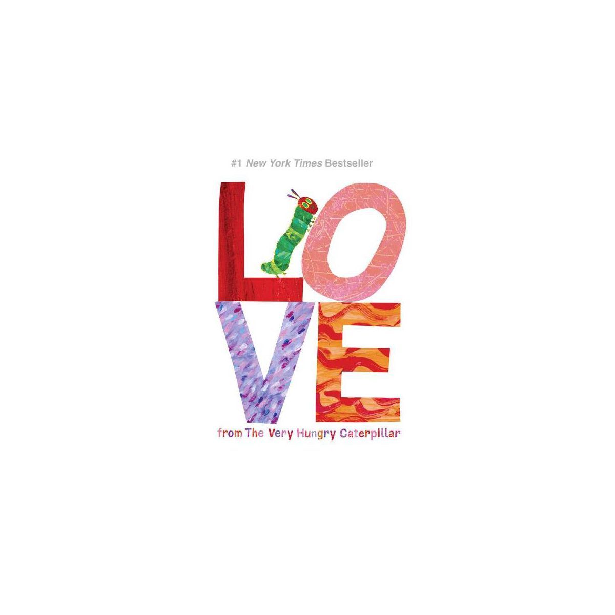 Love From the Very Hungry Caterpiller (Hardcover) (Eric Carle) | Target