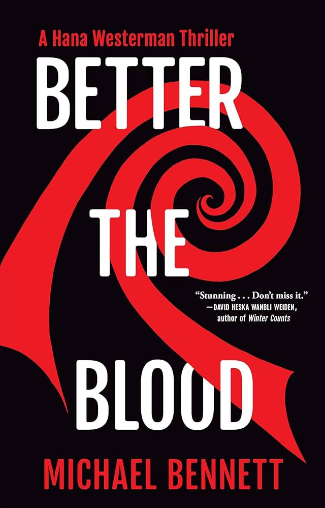 Better the Blood: A Hana Westerman Thriller (A Hana Westerman Thriller, 1) | Amazon (US)