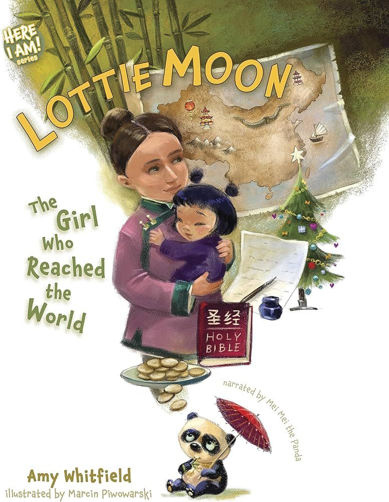 Lottie Moon: The Girl Who Reached the World (Here I Am! biography series) | Amazon (US)