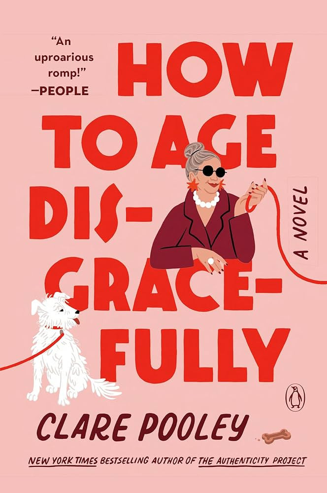 How to Age Disgracefully: A Novel | Amazon (US)