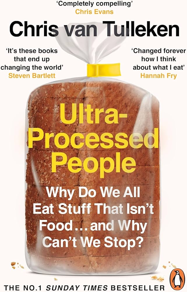 Ultra-Processed People: The Definitive #1 Bestseller You Need to Understand Ultra-Processed Food | Amazon (UK)