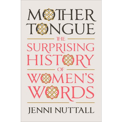 Mother Tongue - by  Jenni Nuttall (Hardcover) | Target
