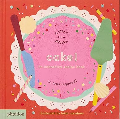 Cake!: An Interactive Recipe Book (Cook In A Book)      Board book \u2013 September 10, 2025 | Amazon (US)