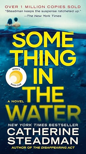 Something in the Water: Reese's Book Club: A Novel      Kindle Edition | Amazon (US)