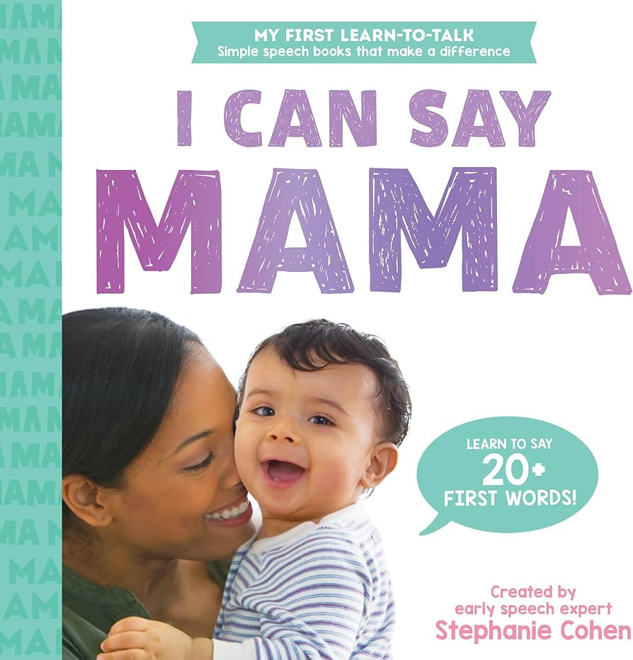 I Can Say Mama!: Created by an Early Speech Expert! (My First Learn-to-Talk Books) | Amazon (US)