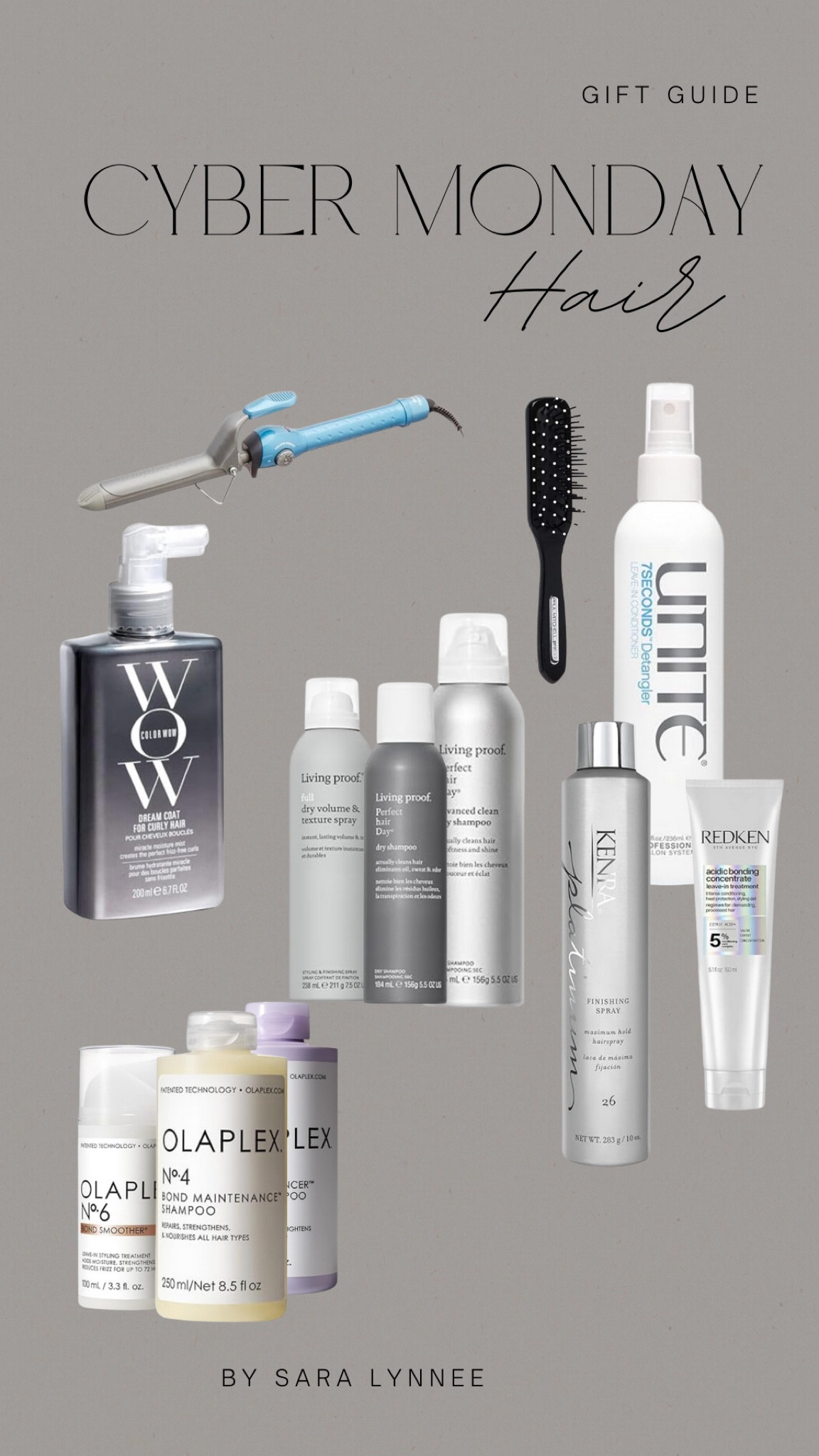 UNITE Hair 7SECONDS Detangler Leave-In Conditioner
COLOR WOW Dream Coat for Curly Hair
Olaplex No 6 Bond Smoother,
Olaplex No. 4 Bond Maintenance Shampoo
Olaplex No. 4P Blonde Enhancing Toning Shampoo
Living proof Dry Shampoo Perfect hair Day for Women and Men oz
Living proof Full Dry Volume & Texture Spray, 7.5 fl oz
Paul Mitchell Pro Tools 413 Sculpting Brush, Classic Hair Brush for Detangling, Sculpting
BaBylissPRO Nano Titanium Marcel Curling Irons for All Hair Types
Kenra Platinum Finishing Spray 26 | Maximum Hold Hairspray | Fast-drying, Non-Flaking, Non-Drying | Humidity-Resistant |All-Day Style Retention |High-Shine Finish 

#LTKCyberWeek #LTKsalealert #LTKGiftGuide