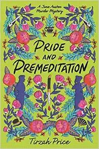 Pride and Premeditation (Jane Austen Murder Mysteries, 1)    Hardcover – April 6, 2021 | Amazon (US)