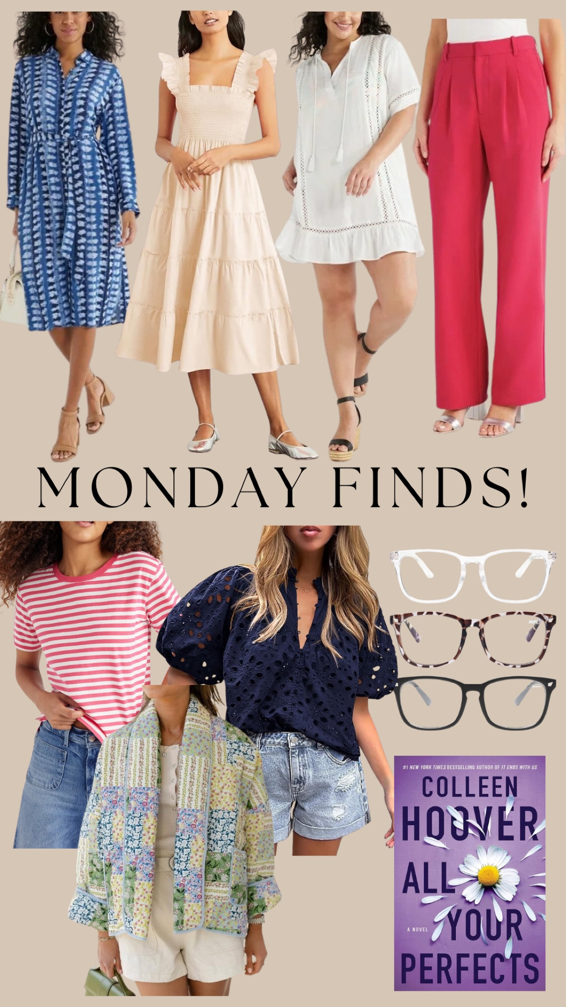 MONDAY FINDS! New Walmart arrivals, a dress I can’t wait to start wearing soon, a quilted jacket that’s so cute, loving this new eyelet blouse, blue light blocking glasses and the newest Colleen Hoover book I’m reading  

#LTKworkwear #LTKfindsunder50 #LTKstyletip