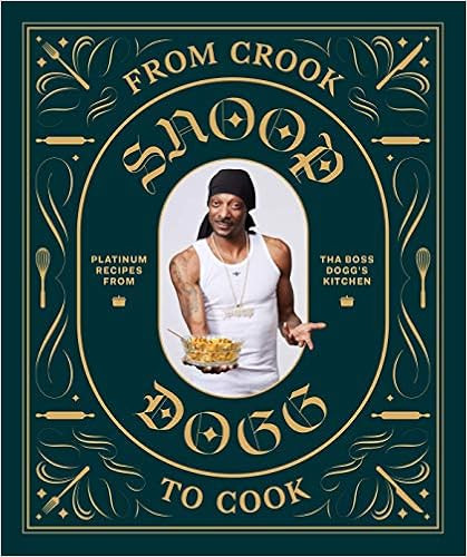 From Crook to Cook: Platinum Recipes from Tha Boss Dogg's Kitchen (Snoop Dogg Cookbook, Celebrity... | Amazon (US)