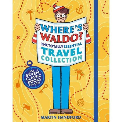 Where's Waldo? the Totally Essential Travel Collection - by  Martin Handford (Paperback) | Target
