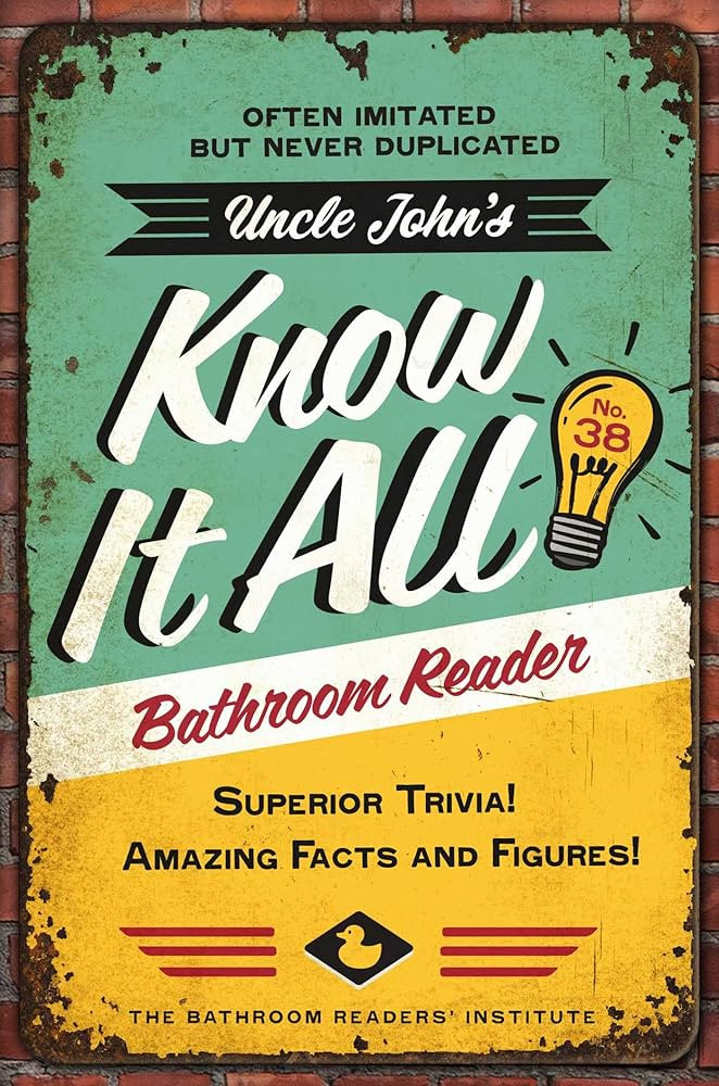 Uncle John's Know It All Bathroom Reader: Superior Trivia! Amazing Facts and Figures! (Uncle John... | Amazon (US)