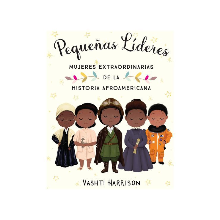 Pequeñas Líderes: Mujeres Extraordinarias de la Historia Afroamericana / Little Leaders: Bold W... | Target
