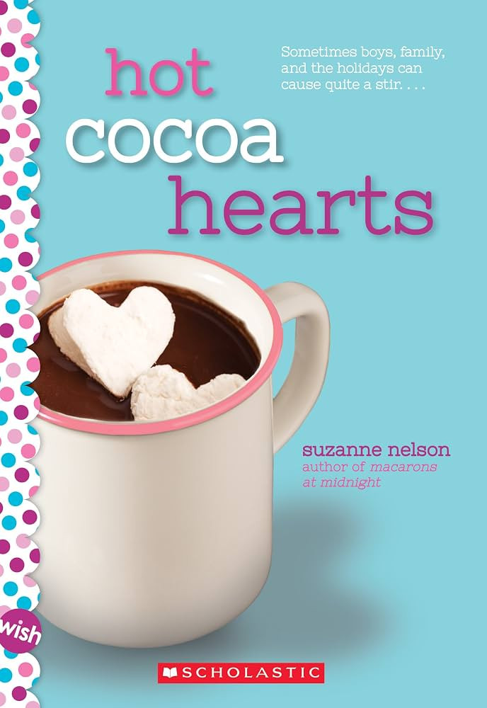 Hot Cocoa Hearts: A Wish Novel | Amazon (US)