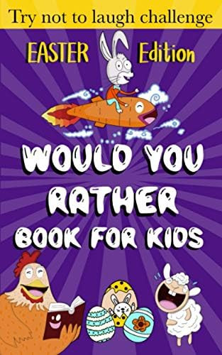 Would You Rather Book for Kids - Easter Edition -: Easter Basket Stuffer for kids ( boys and girls)  | Amazon (US)