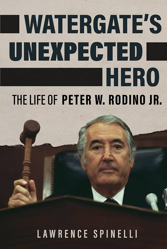 Watergate's Unexpected Hero: The Life of Peter W. Rodino Jr. | Amazon (US)