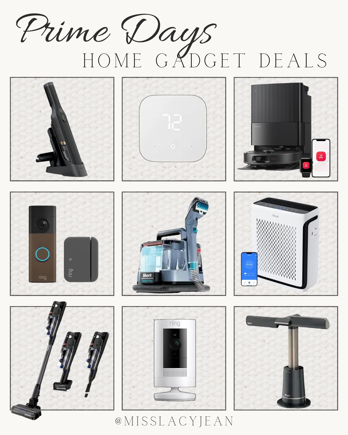 Prime days home gadget deals include handheld vacuum, smart thermostat, robo vacuum, air purifier, wet vac, ring doorbell, stick vacuum, ring camera, and Dyson fan.

Sale alert, prime day sales, home gadgets

#LTKHome #LTKSaleAlert #LTKSeasonal