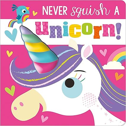 Never Squish a Unicorn!     Board book – April 1, 2021 | Amazon (US)
